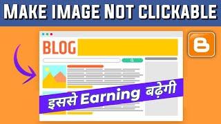 How to make an image not clickable in Blogger website