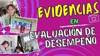 EVIDENCIAS en Evaluación de Desempeño 1278 |Periodo de Prueba| ¿Cómo organizo mis evidencias? 