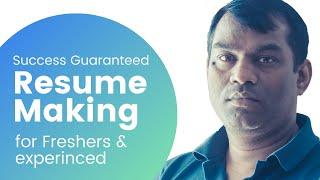 How to make resume for guaranteed selection | Resume making tips for freshers and experienced Pros