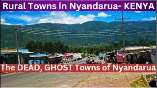 The Secret of Nyandarua's REDUCING Populatiion & DYING Towns: Mawingo & Tigoni Towns