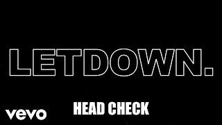 Letdown. - Head Check (Lyric Video)