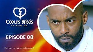 COEURS BRISÉS - Saison 2 - Episode 8 **VOSTFR**