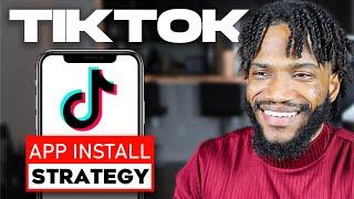 How to Run TikTok Ads for App Installs | Full Ad Strategy Revealed