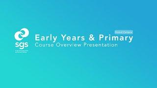 Early Years & Primary Course Overview Presentation - Stroud Campus