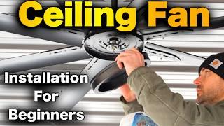 How To Install A Ceiling Fan - BEGINNERS GUIDE