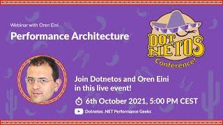 Oren Eini - Performance Architecture (Dotnetos Conference 2021)