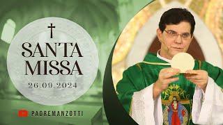 SANTA MISSA AO VIVO | 26/11/2024 | @PadreManzottiOficial