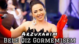 Bele Qiz Gormemisem - Arzuxanim  (Etri cennet qoxuyan bele qiz gormemisem)