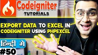 CodeIgniter Mini Project Tutorial in Hindi  Export Data to Excel in Codeigniter using PHPExcel 