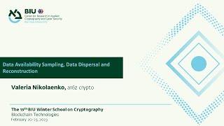 Data Availability Sampling, Data Dispersal and Reconstruction - Valeria Nikolaenko