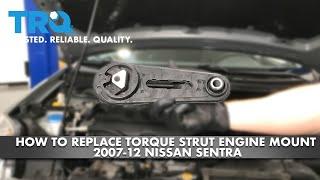 How to Replace Torque Strut Engine Mount 2007-12 Nissan Sentra