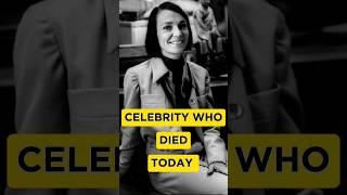 CELEBRITY WHO DIED TODAY #whodiedtoday #celebrity #passedawaytoday #helen #shorts