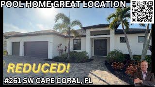 POOL HOME, REDUCED PRICE, GREAT LOCATION #261 | SW CAPE CORAL, FL