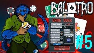 Just not getting anywhere - Balatro #5