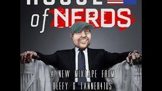 HOUSE OF NERDS - Beefy & tanner4105 (Secret Origins of Nerdcore Hip-Hop)