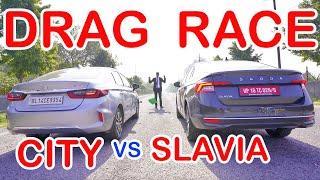 Skoda Slavia VS Honda City Drag Race l Aayush ssm