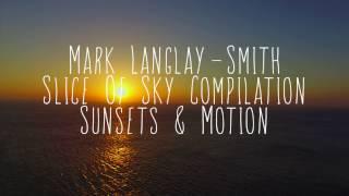 DJI Phantom 3 - Sunsets & Motion - Slice Of Sky