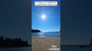 Ulqin 14.10.2024 - Kenga " O ti deto, uji i njemte"