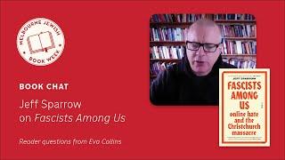 Book Chat: Jeff Sparrow on ‘Fascists Among Us: Online Hate and the Christchurch Massacre’