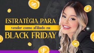 COMO VENDER COMO AFILIADO NA BLACK FRIDAY - Para quem nunca vendeu nada!