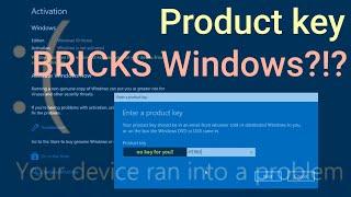 Bricking Windows with... a product key??