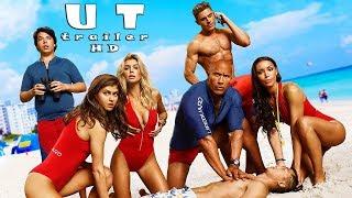 Спасатели Малибу -Русский Трейлер 3 2017_Baywatch_HD_Movie Trailer_Trailer Movie_Спасатели HD