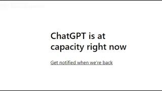 CHATGPT is at capacity right now. Fix.