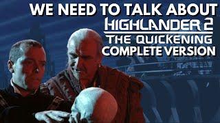 We Need To Talk About Highlander 2: The Quickening - The Complete Version | The Big Daddy D Reviews