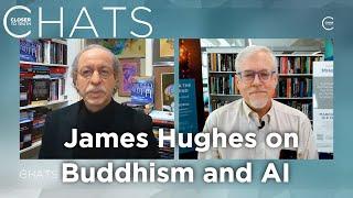 James Hughes on Buddhism, the Self, and AI | Closer To Truth Chats