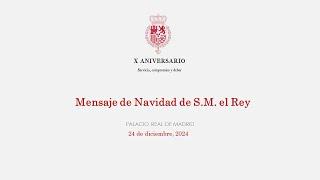 Mensaje de Navidad de Su Majestad el Rey 2024