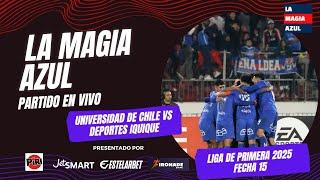  EN VIVO | UNIVERSIDAD DE CHILE vs Deportes Iquique | LA MAGIA AZUL en Liga de Primera - Fecha 15