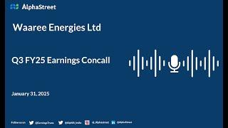 Waaree Energies Ltd Q3 FY2024-25 Earnings Conference Call