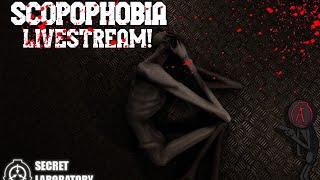 Scopophobia Livestream! | SCP Secret Laboratory