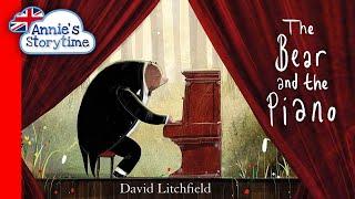 The Bear and the Piano by David Litchfield I Read Aloud I Books for kids about music