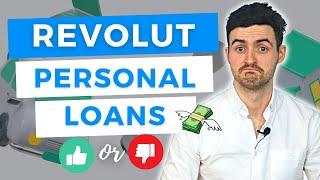 Revolut Personal Loans - Good or Bad Idea?