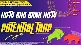  POTENTIAL TRAP | NIFTY PREDICTION | BANK NIFTY 