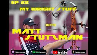 My Wright Stuff Episode 22 Featuring Matt Stutzman