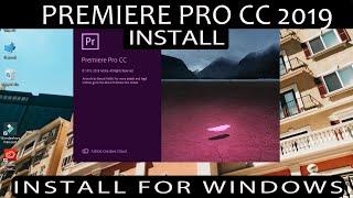 PREMIERE PRO CC 2019| HOW TO INSTALL PREMIERE PRO CC 2019