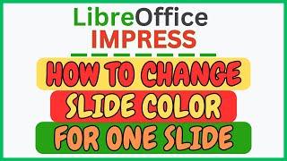 How To Change The Background Color On A Single Slide In LibreOffice Impress | PC | *2024