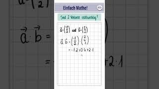 rechter Winkel zwischen zwei Vektoren | Skalarprodukt #Shorts #Mathe #youtubeshorts 