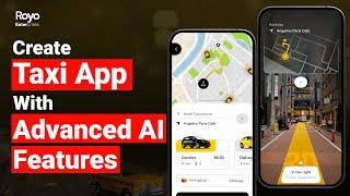 How To Create Taxi App integrated with Advanced AI Features? | Create Taxi App