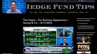 Hedge Fund Tips with Tom Hayes - VideoCast - Episode 295 - June 12, 2025