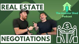 S4E5 Negotiation Tactics in Real Estate - Investor Shed Podcast