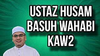 PADU!!! USTAZ HUSAM BELASAH WAHABI SALAFI ISU WAHABI NAK IKUT NABI DIRECT TANPA ULAMA.INI SEMUA POYO