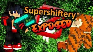 Supershiftery/Exposed/He /hacked/me