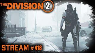 Division 2 stream: ПВЕ  Темная Зона#PCgaming