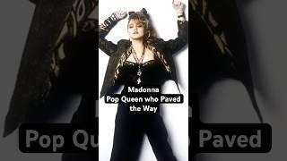 Madonna: Pop Queen who paved the way #madonna #shorts #queenofpop