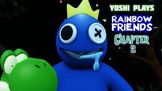 Yoshi plays - ROBLOX RAINBOW FRIENDS CHAPTER 2 !!!