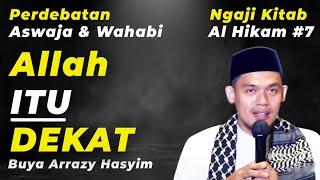 PERDEBATAN ASWAJA & WAHABI | BUYA ARRAZY HASYIM | NGAJI HIKAM #7