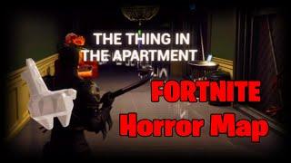 The Thing In The Apartment!!! Fortnite Horror Map!!!